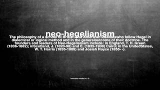 What does neohegelianism mean [upl. by Yaluz420]