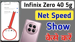 Infinix zero 40 5g mobile me net speed kaise dekhe  How to show net speed in Infinix zero 40 5g [upl. by Nimref]