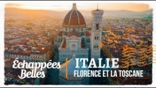 Échappées belles  Italie Florence et la Toscane [upl. by Grannia]