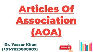 Articles Of Association AOA [upl. by Rapsag970]