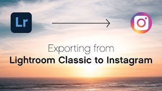 How to Export for Instagram in 2024  Lightroom Classic [upl. by Gibby]