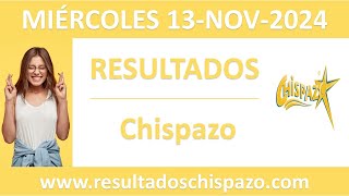 Resultado del sorteo Chispazo del miercoles 13 de noviembre de 2024 [upl. by Lehpar148]