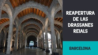 Reapertura de las Drassanes Reials  Barcelona [upl. by Nylrebmik]