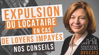 Expulsion du locataire en cas de loyers impayés  quelle est la procédure   SOUSSENS Avocats [upl. by Penelopa]