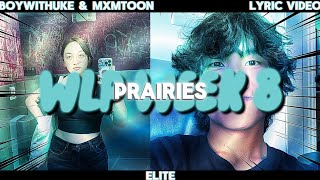 BoyWithUke amp Mxmtoon  Prairies  WLP WEEK 8  Lyric Video [upl. by Enillebyam800]