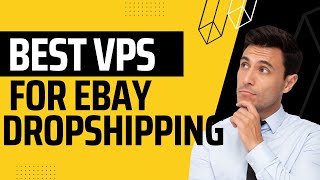 best VPS for ebay dropshipping [upl. by Enomes]