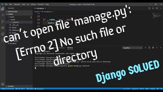 cant open file managepy Errno 2 No such file or directory SOLVED [upl. by Iadrahc797]