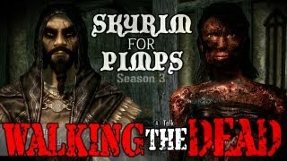 Skyrim For Pimps  Walking the Dead S3E13 Dawnguard Walkthrough [upl. by Allenad]