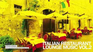 The Best Italian Songs for Restaurant Music 2024 Lounge and Chillout Vol 2 [upl. by Burlie]