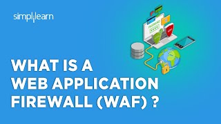 What Is A Web Application Firewall WAF   Web Application Firewall Explained  Simplilearn [upl. by Gorey901]