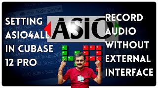 Setting ASIO4ALL in Cubase 12 [upl. by Leilah134]