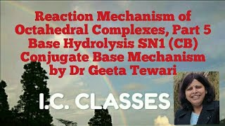 Reaction Mechanism of Octahedral Complexes Part 5 Base Hydrolysis Conjugate Base Mechanism CSIRNET [upl. by Peti]