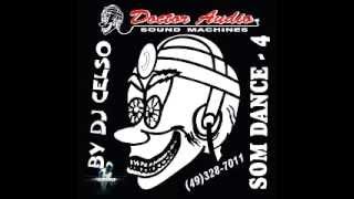 DJ CELSO  DOCTOR AUDIO 04 COMPLETO [upl. by Aciram]