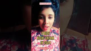 3 best night cream skinlightening skincare nightcream viral viralshorts skin shortvideo [upl. by Ahsiet208]