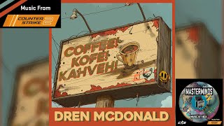 CounterStrike 2 Music Kit Masterminds II CoffeeKofeKahveh by Dren McDonald [upl. by Bottali918]