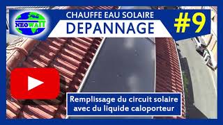 Chauffe Eau Solaire  Dépannage  9  RemplissageCircuitSolaireLiquideCaloporteur [upl. by Beret]