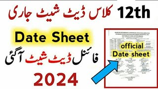 12th class date sheet 2024  board exams 2024  2nd year date sheet 2024  intermediate exam 2024 [upl. by Ryder]