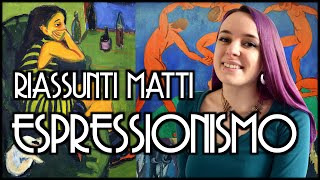 LEspressionismo  Riassunti Matti [upl. by Iorgo774]