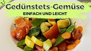 Leichtes Gedünstetes Gemüse für die Entlastungs und AufbauTage in der Fastenzeit [upl. by Turmel809]