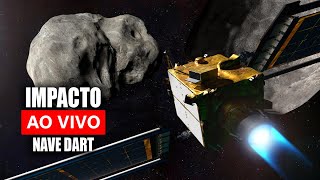 AO VIVO IMPACTO DA NAVE DART COM O ASTEROIDE DIDYMOS DIMORPHOS [upl. by Meean]