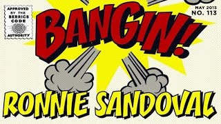 Ronnie Sandoval  Bangin [upl. by Onailerua995]