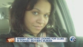 Sheriff detectives looking for clues in Pontiac mothers murder [upl. by Kubiak]