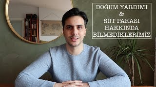 Doğum Yardımı ve Süt Parası Hakkında Bilmediklerimiz [upl. by Clower655]