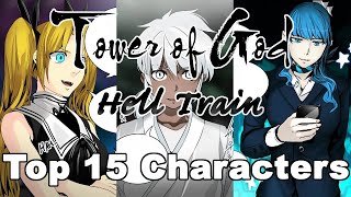 My Top 15 Tower of God Characters Introduced in Hell Train [upl. by Aivataj]