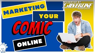 Silverline Marketing Your Comic Online [upl. by Esened]