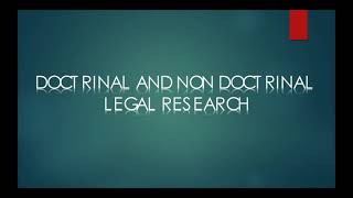 Doctrinal and Non doctrinal legal researchDrKavitha Balakrishnan [upl. by Ahsiener755]