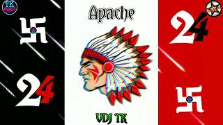 24 Apache  Remix  Star X Crew  VDJ TK  TK MUSICS [upl. by Nwadahs]