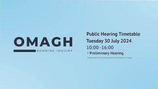 Omagh Bombing Inquiry  Preliminary Hearing 30 July 2024 [upl. by Malim]