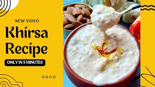 Khirsa Recipe ক্ষীরসা রেসিপিKhoya Kheer Recipe [upl. by Kyl]