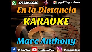 EN LA DISTANCIA Marc Anthony Karaoke Tema Original  Coros [upl. by Cristi407]