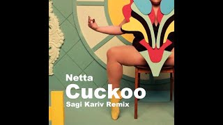 Netta  Cuckoo Sagi Kariv Remix [upl. by Joellen108]