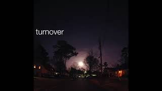 Turnover  Turnover Full EP 2011 [upl. by Ahsoik]