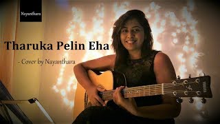 Tharuka Pelin Eha  Cover By Nayanthara [upl. by Eisyak716]