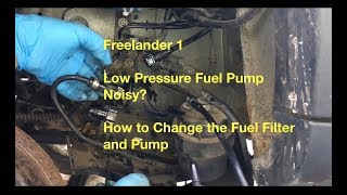 How to Change the Fuel Filter amp Low pressure Fuel Pump  Freelander TD4 Noisy pump [upl. by Halfdan]