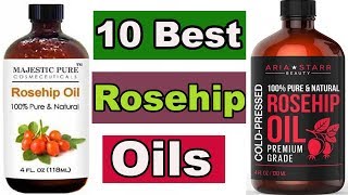 10 Best Rosehip Oils 2020  Benefits of Rosehip oil [upl. by Bergerac330]