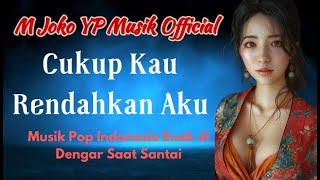 Cukup Kau Rendahkan Hati Ku [upl. by Inajar]