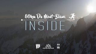 Vidéo 80km du MontBlanc  INSIDE [upl. by Annav222]