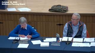 15 October 2024 Wolfeboro Planning Board Meeting [upl. by Ecinrev]