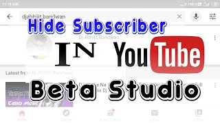 How To Hide Subscribers On Youtube Beta  Youtube Subscribers Hide Kaise Kare 2020 [upl. by Karel]