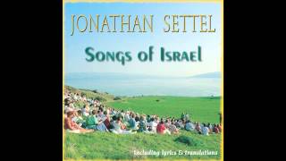 Od Yishama Sisu Et Yerushalayim  Jonathan Settel  Songs of Israel [upl. by Katti652]