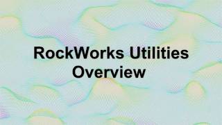 RWW 4 RockWorks Intro  Part 41  Utilities Overview  Introduction RockWorks15 [upl. by Clerc]