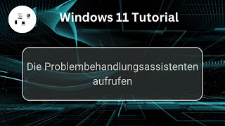 Die Problembehandlungsassistenten unter Windows 11 aufrufen Windows 11 Tutorial [upl. by Anahcar]