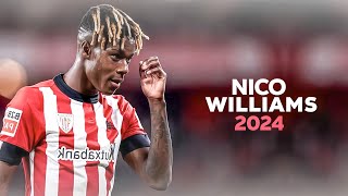 Nico Williams 2024 ● Crazy skills and goals  HD [upl. by La Verne]