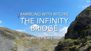 Rambling With Ritchie The Infinity Bridge Honister Slate Mine [upl. by Assiram]