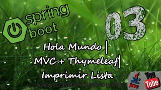 Spring Boot 03 MVC  Thymeleaf  Hola Mundo  Imprimir Lista [upl. by Rambert125]