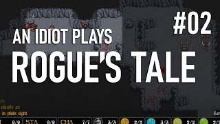 An Idiot Plays Rogues Tale Episode 02 [upl. by Lebisor]